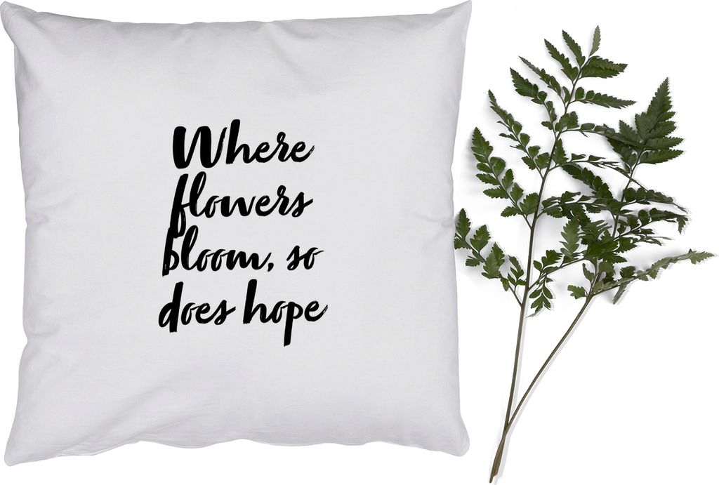 MuchoWow Zierkissen Sofakissen Wohnzimmer Dekokissen 40x40 cm Blumen - Text - Wo Blumen blühen, blüht auch die Hoffnung - Zitate - Foto Kissen ...