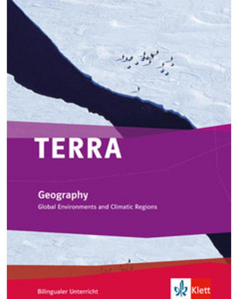 TERRA bilingual. Global environments and climatic regions. Schülerbuch 7.-10. Schuljahr