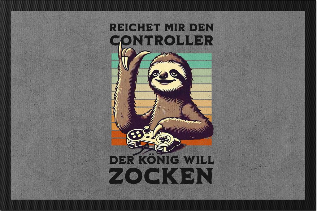 Reichet Mir Den Controller Der König Will Zocken Fußmatte Geschenk Lustiges Faultier Gamer Motiv