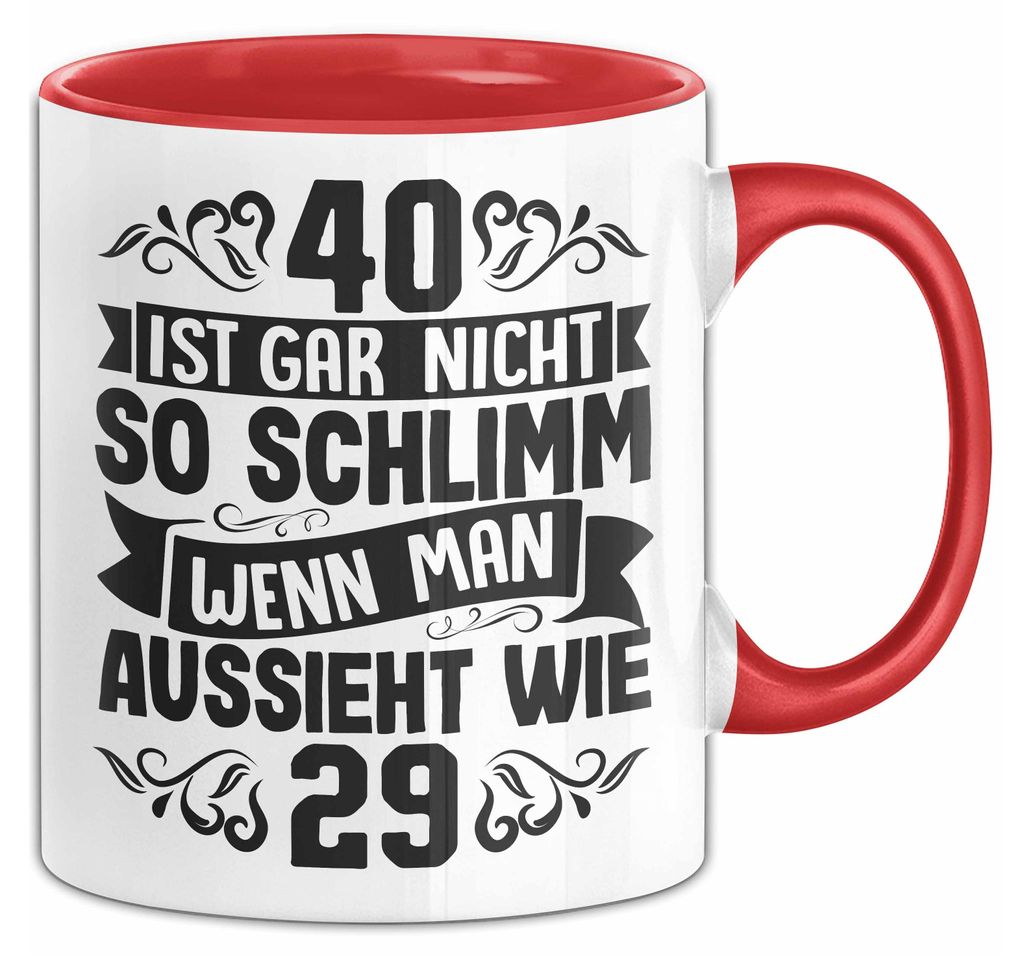 40. Geburtstag Frauen Geschenk Tasse 40 Ist Gar Nicht So Produktbild 
