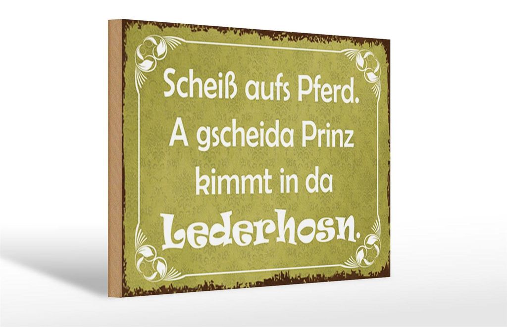Holzschild Spruch 30x20cm scheiß aufs Pferd Prinz kommt