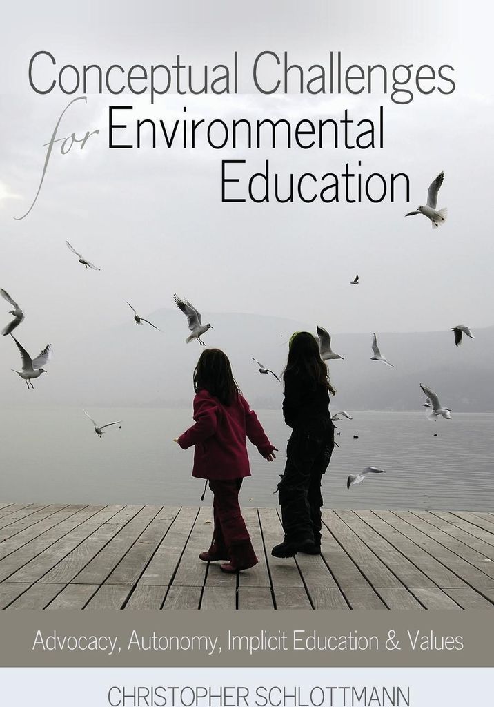 Conceptual Challenges for Environmental Education