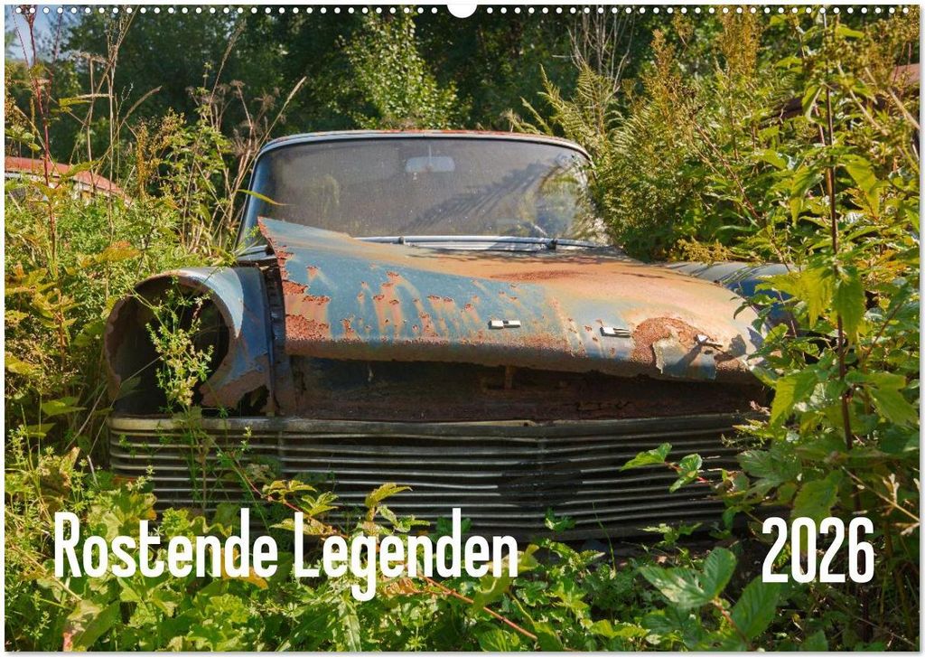 Rostende Legenden (Wandkalender 2026 DIN A2 quer), CALVENDO Monatskalender