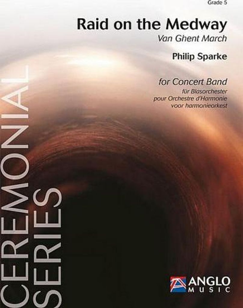 Philip Sparke, Raid on the MedwayConcert Band/Harmonie
