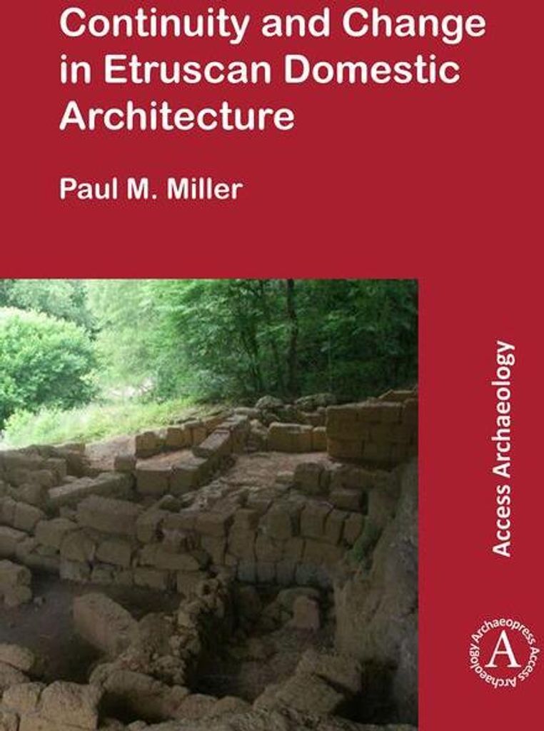 Continuity and Change in Etruscan Domestic Architecture