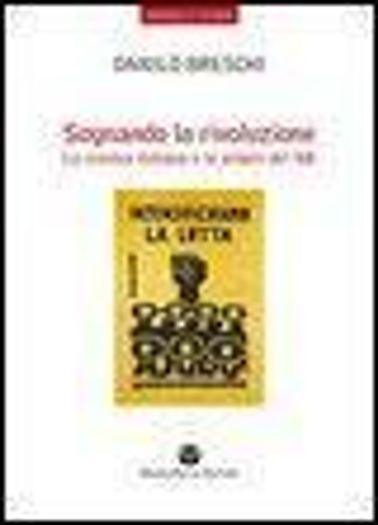Breschi, D: Sognando la rivoluzione. La Sinistra italiana e