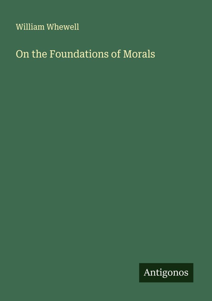 On the Foundations of Morals
