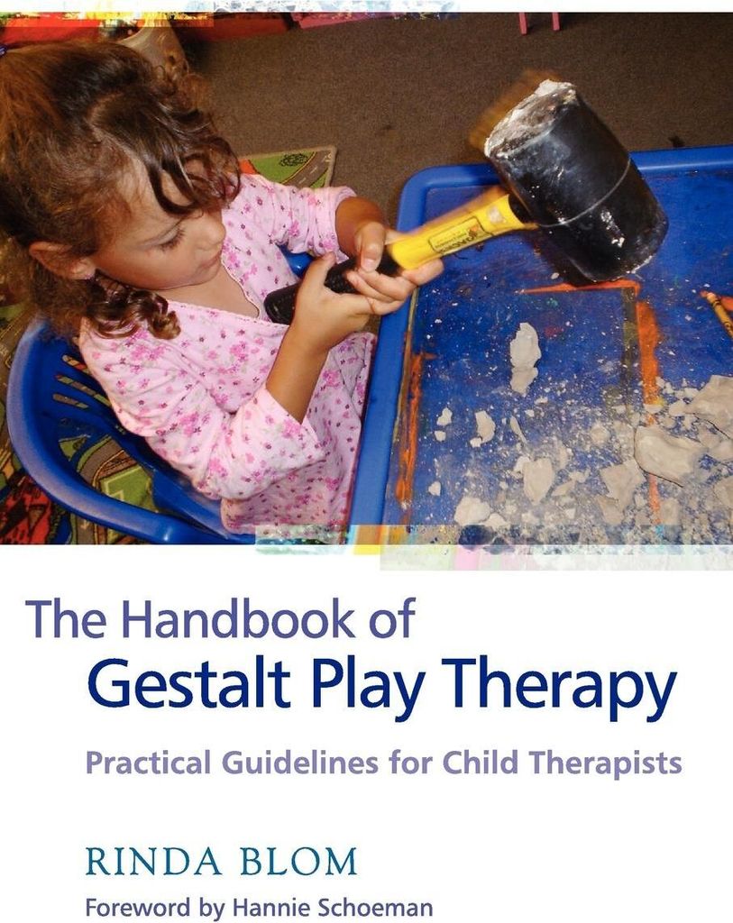 The Handbook of Gestalt Play Therapy