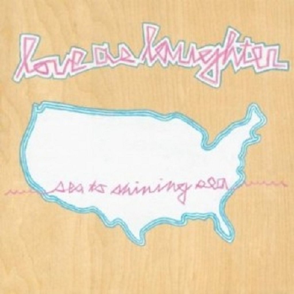 Love As Laughter-Sea To Shining Sea
