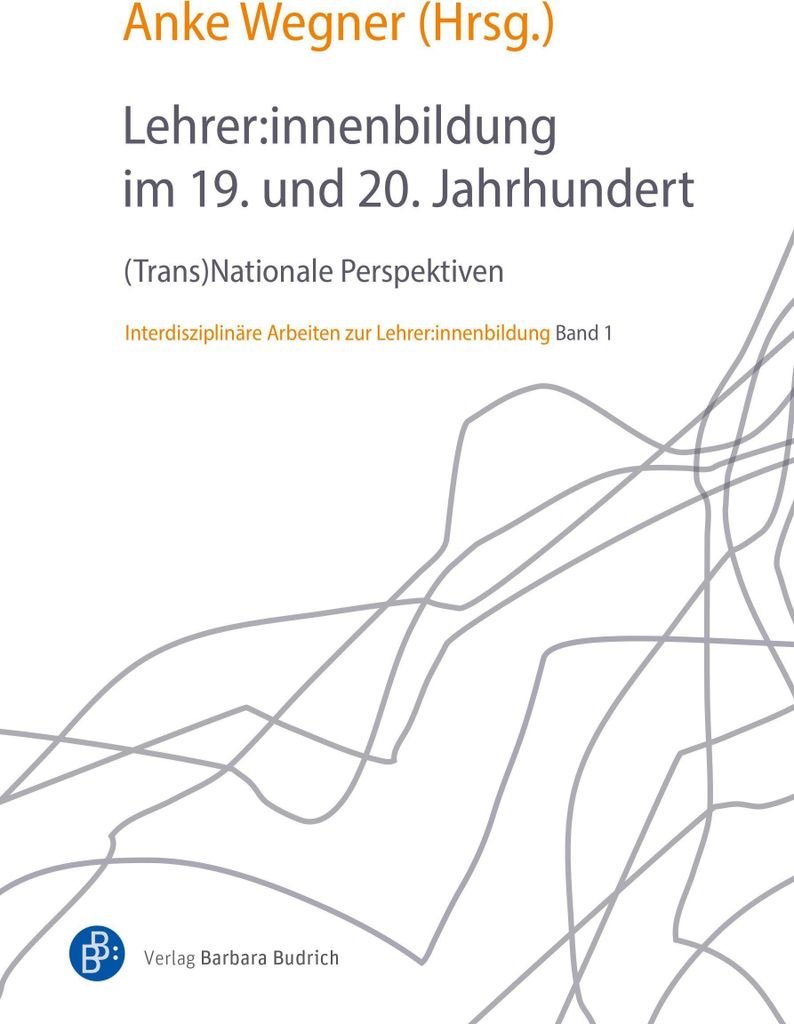 Lehrer:innenbildung im 19. und 20. Jahrhundert