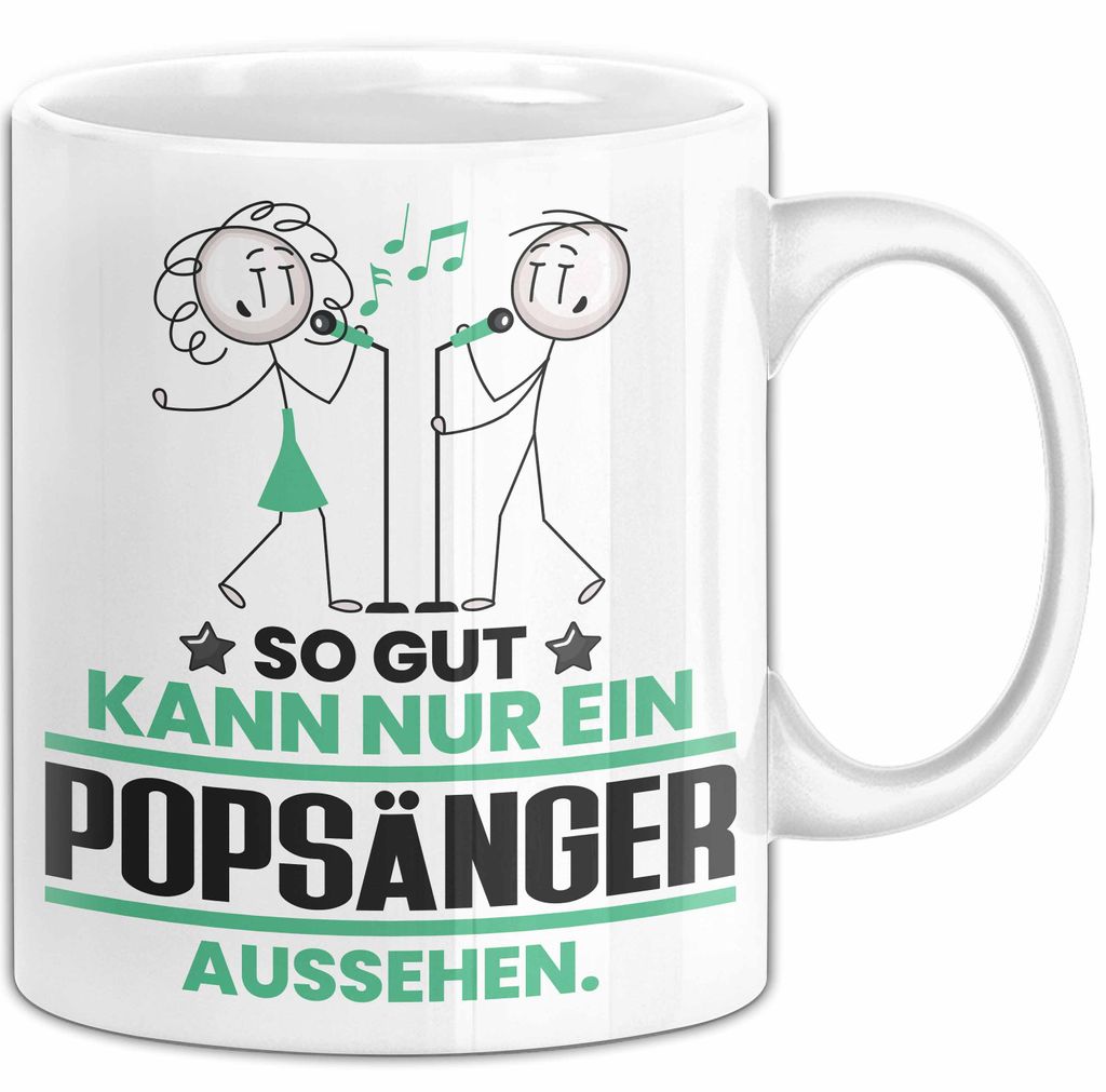 Popsänger Geschenk Tasse So Gut Kann Nur Ein Popsänger Aussehen Geschenkidee Kaffee-Becher (Weiß)