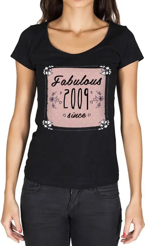 Damen Grafik T-Shirt Fabelhafte Frau seit 2009 – Fabulous Woman Since 2009 – Geschenk 15. Geburtstag Jahrestag 15 Jahre Jubiläum 15 Jährige Frau