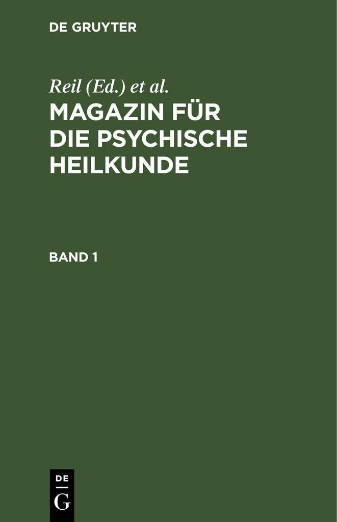 Magazin für die psychische Heilkunde. Band 1