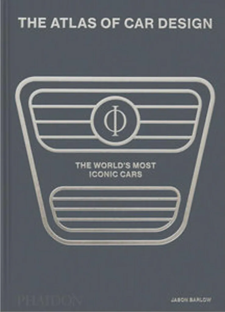 The Atlas of Car Design : L'Encyclopédie Visuelle du Design Automobile