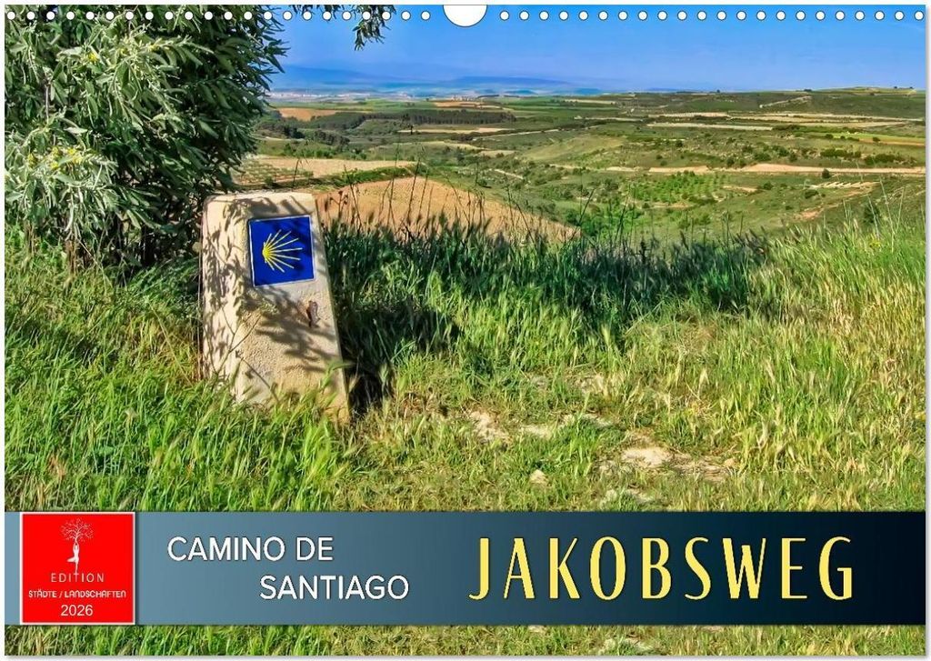 Camino de Santiago - Jakobsweg (Wandkalender 2026 DIN A3 quer), CALVENDO Monatskalender