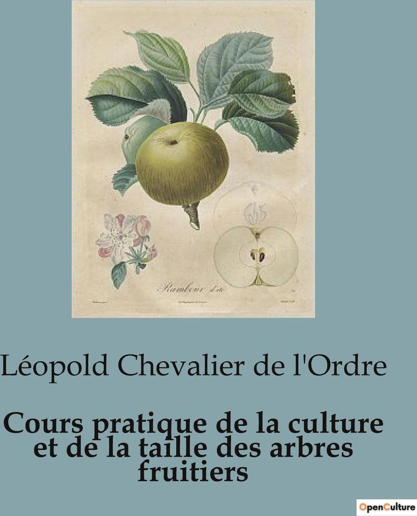 Cours pratique de la culture et de la taille des arbres fruitiers
