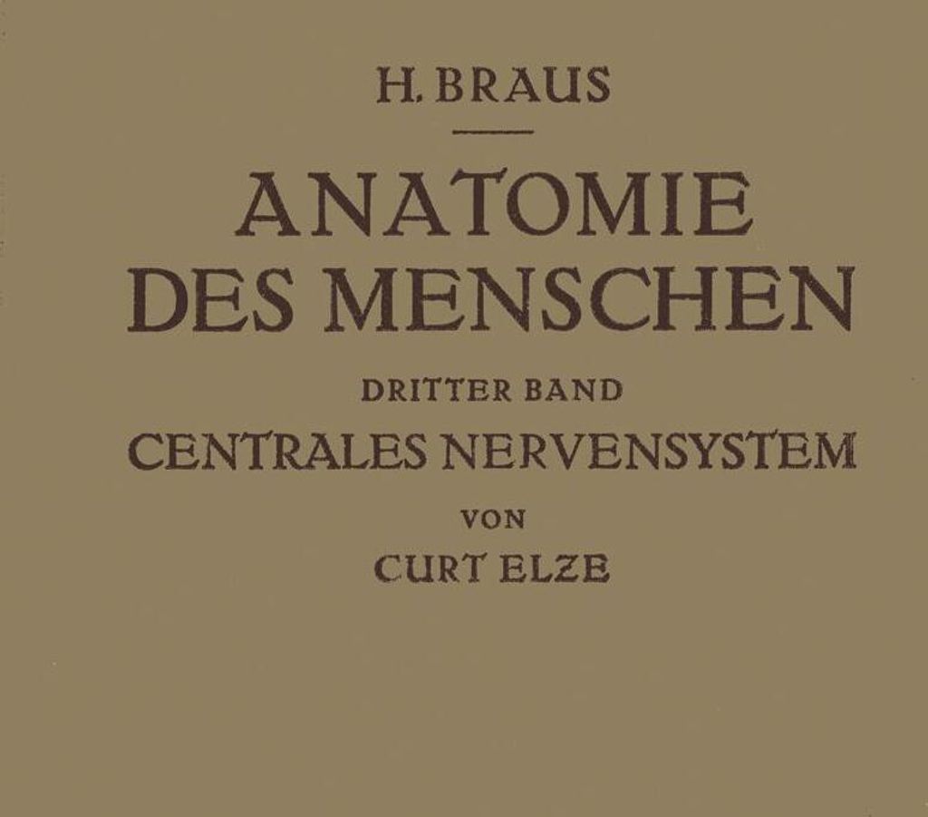 Anatomie Des Menschen Ein LehrBook Fur Studiere. Braus, Hermann.=