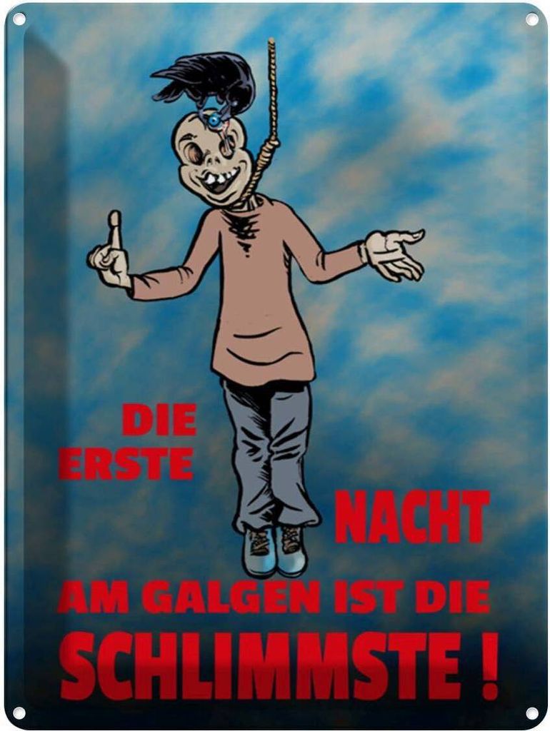 vianmo Blechschild 40x30 cm Erste Nacht am Galgen ist schlimmste Spruch Zitat