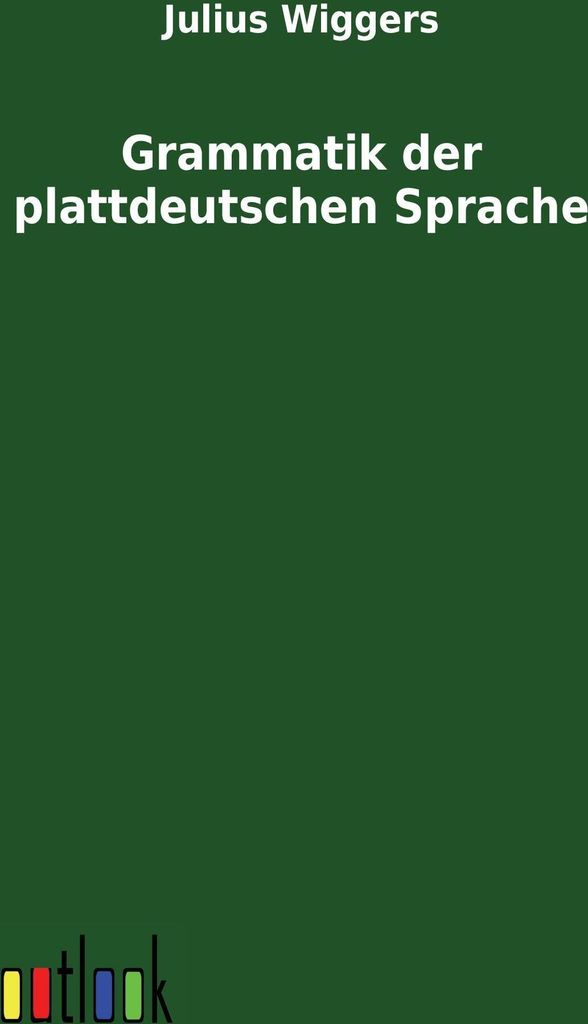 Grammatik der plattdeutschen Sprache