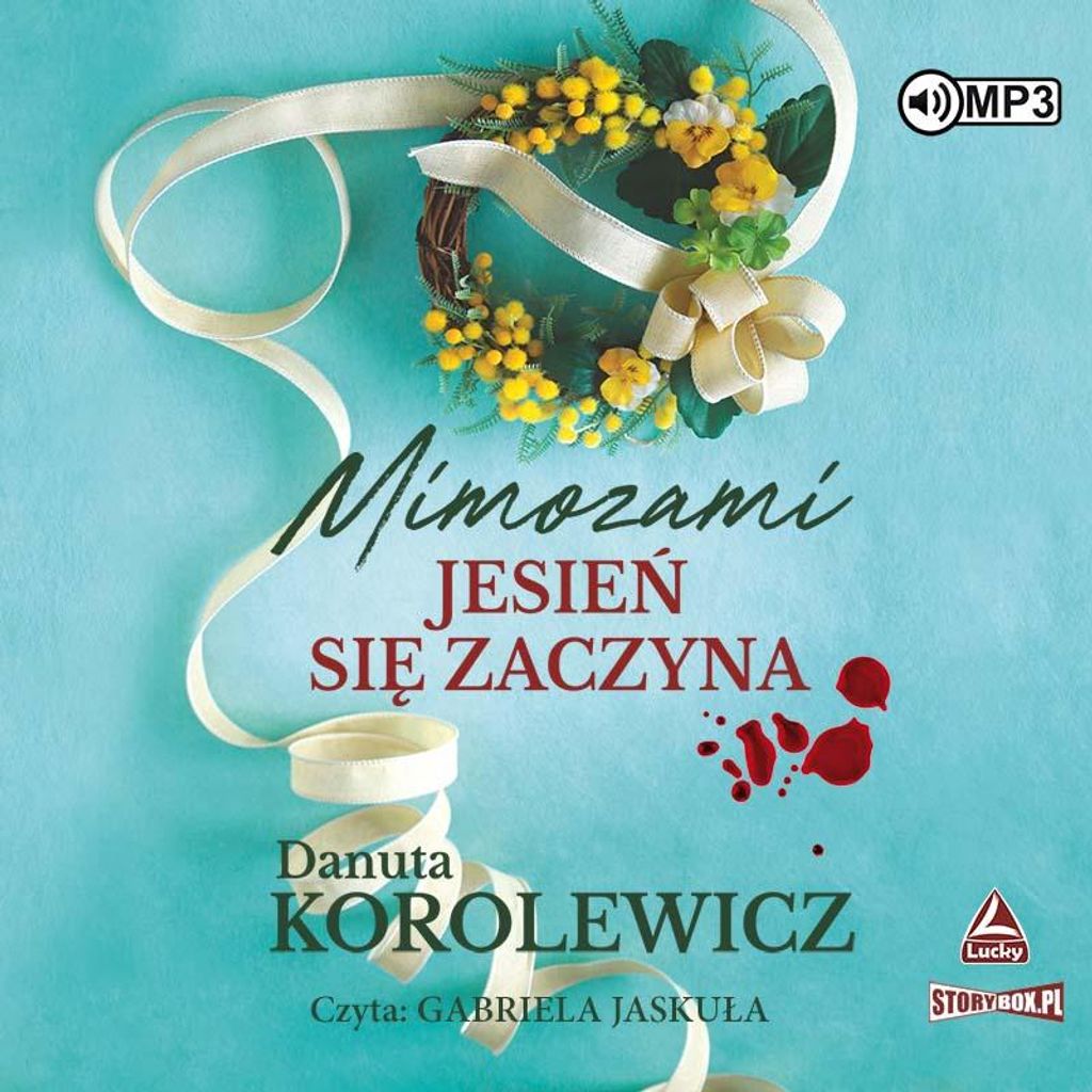 Mit den Mimosen beginnt der Herbst – Danuta Korolewicz (Hörbuch)
