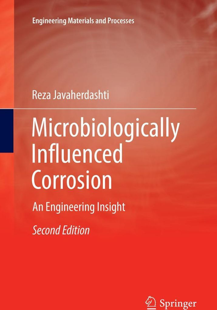 Microbiologically Influenced Corrosion