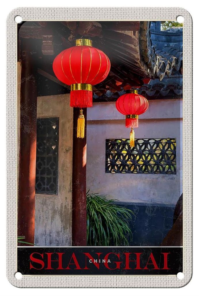 Blechschild Reise 12x18cm Shanghai Asien China rote Laterne Schild