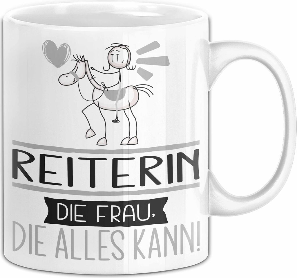 Reiterin Geschenk Tasse Becher Die Frau Die Allen Kann Geschenkidee für eine Reiterin Lustig (Weiß)