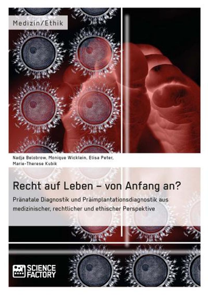 Recht auf Leben - von Anfang an?