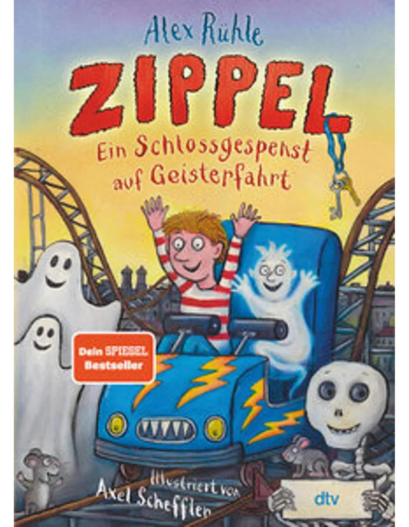 Zippel Ein Schlossgespenst auf Geisterfahrt : l'histoire pour rire 6+