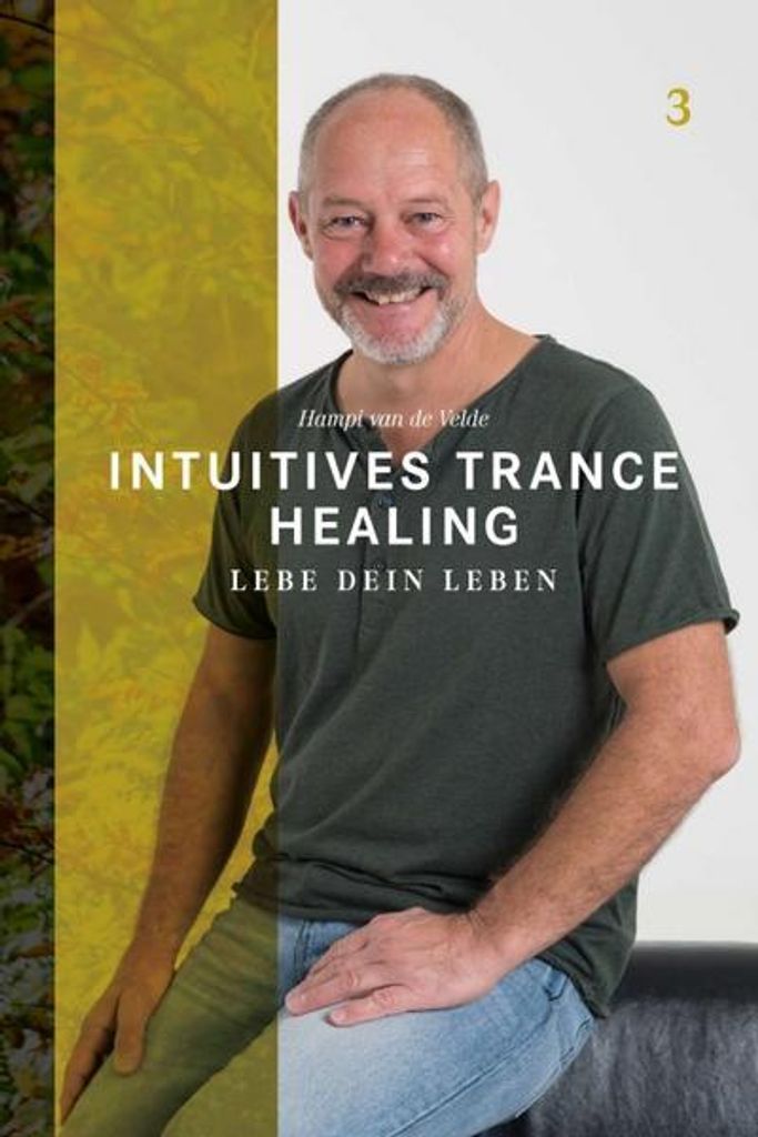 Trance Healing Buch: Selbstbestimmung & Potenzialentfaltung durch übersinnliche Kräfte, wissenschaftlich belegt