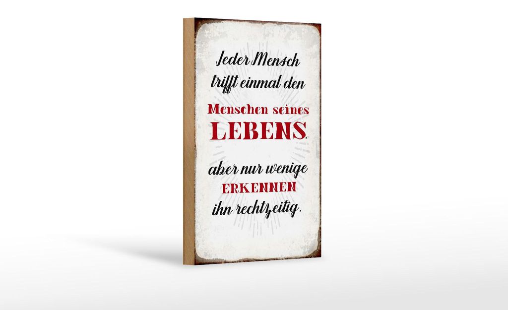 Holzschild Spruch 12x18cm jeder Mensch trifft einmal den