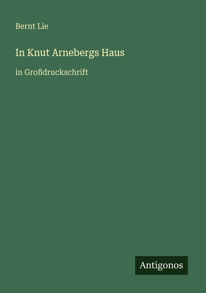 In Knut Arnebergs Haus