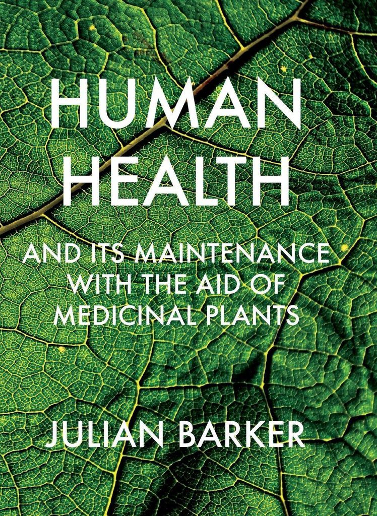 Human Health and its Maintenance with the Aid of Medicinal Plants