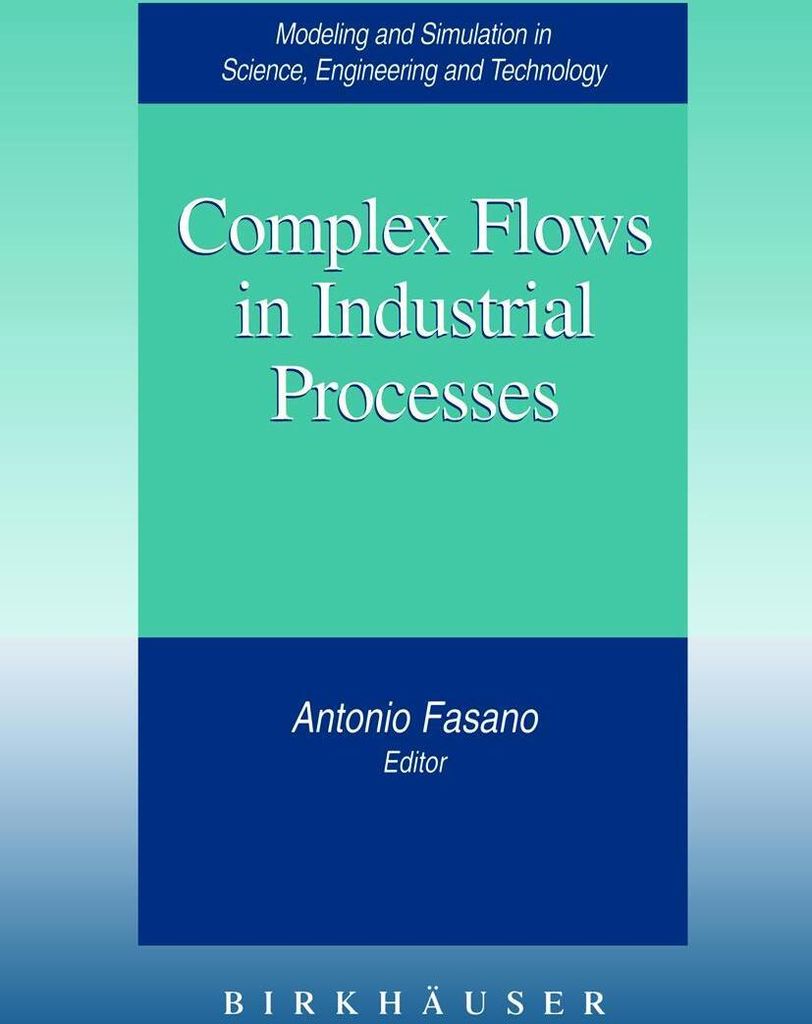 Complex Flows in Industrial Processes