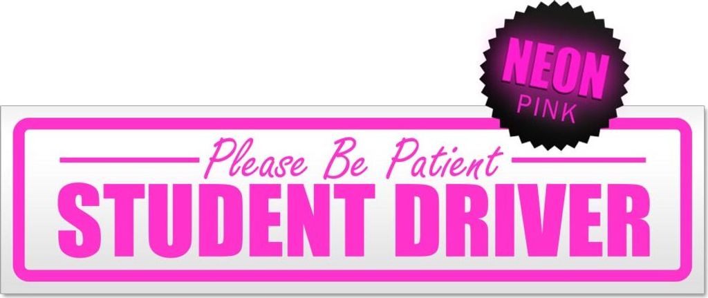 Please Be Patient Student Driver Magnetschild Schild magnetisch