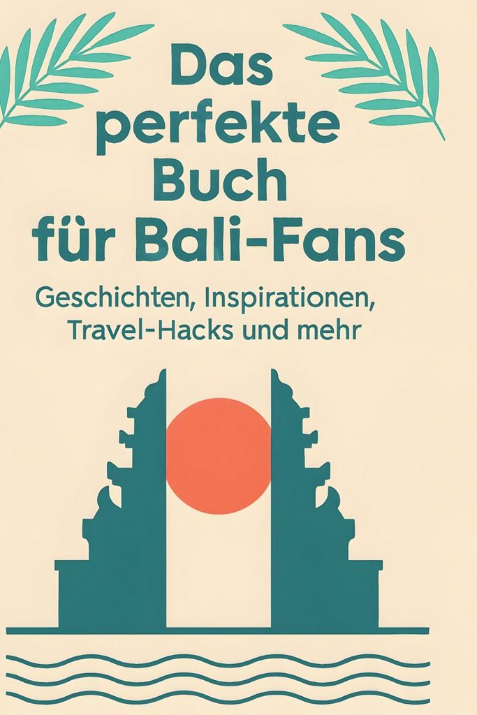 Das perfekte Buch für Bali-Fans