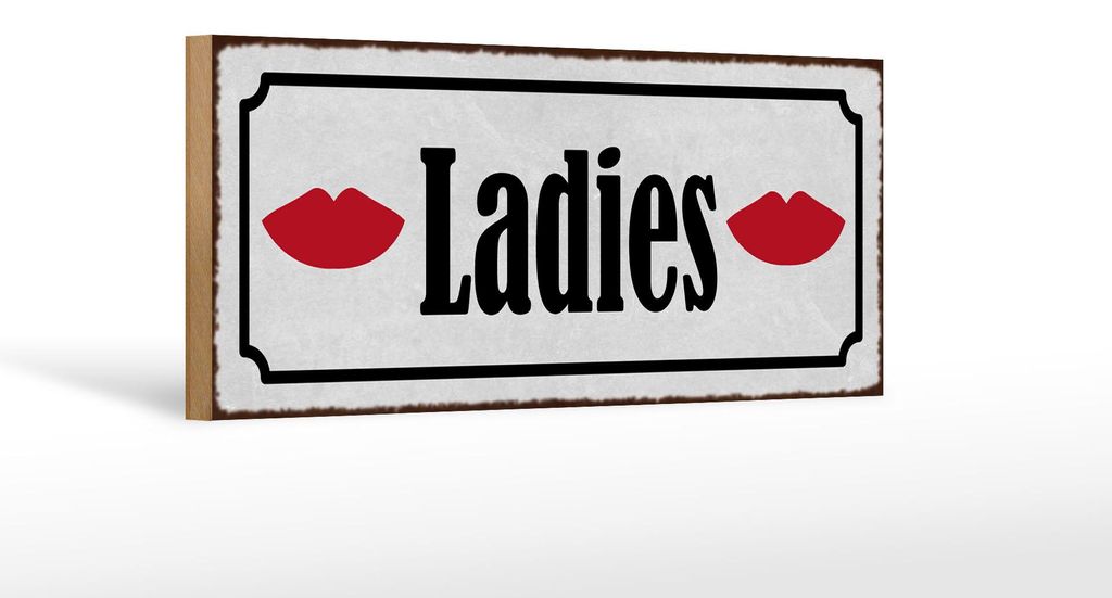 Holzschild Hinweis 27x10cm Ladies