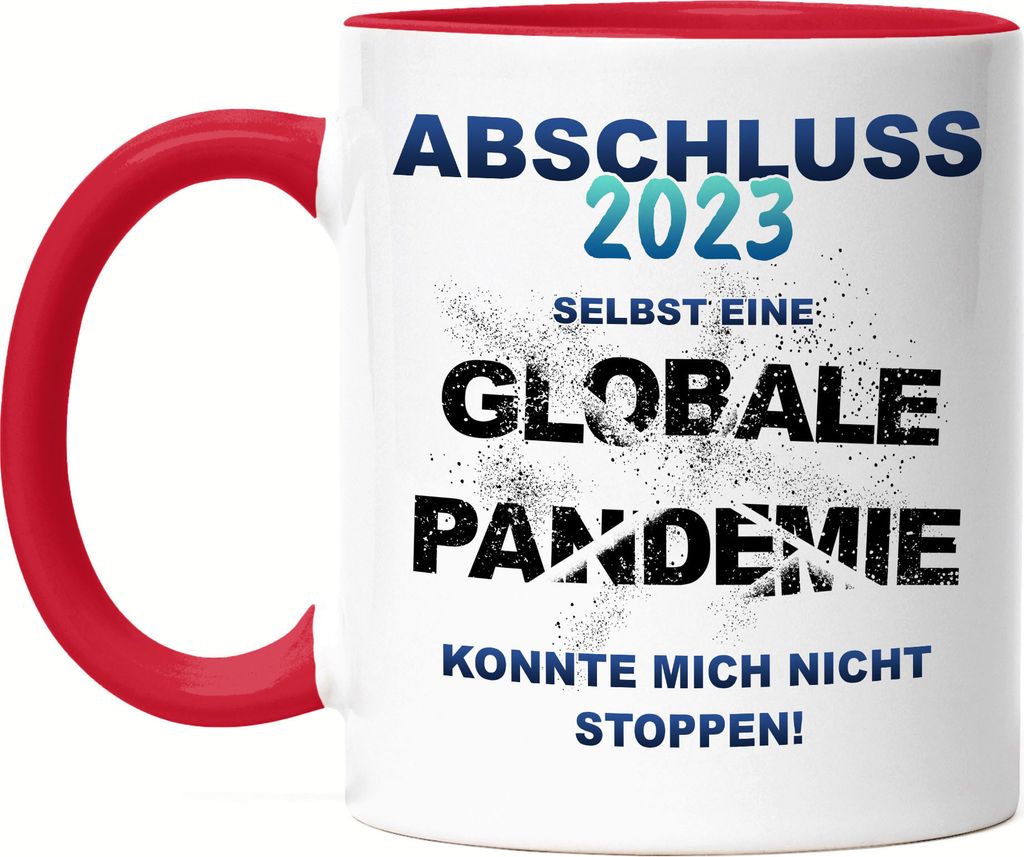 Abschluss 2023 Selbst Eine Globale Pandemie Konnte Mich Nicht Stoppen Tasse Rot Schüler Studenten Ausbildung