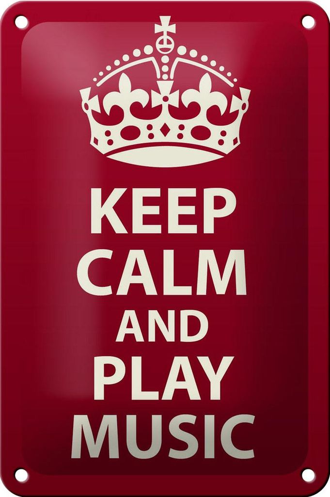 Blechschild Spruch 12x18cm Keep Calm and play Music Krone