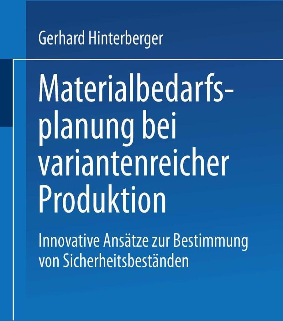 Materialbedarfsplanung bei variantenreicher Produktion
