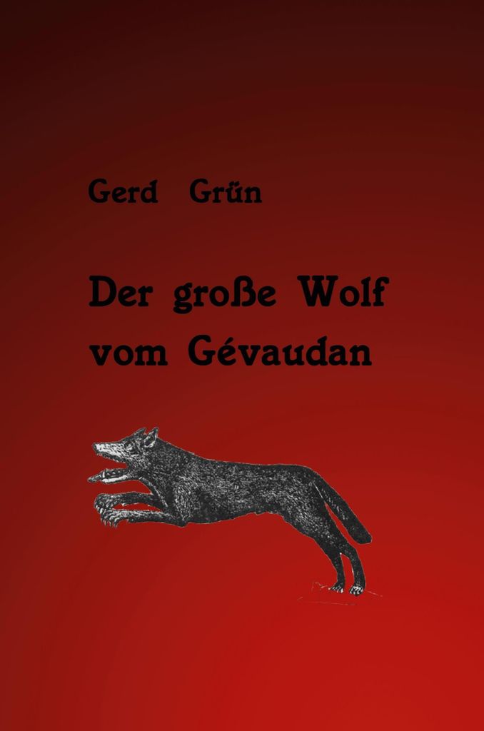 Der große Wolf vom Gévaudan