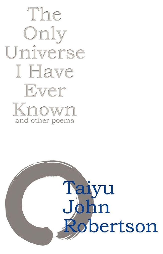The Only Universe I Have Ever Known