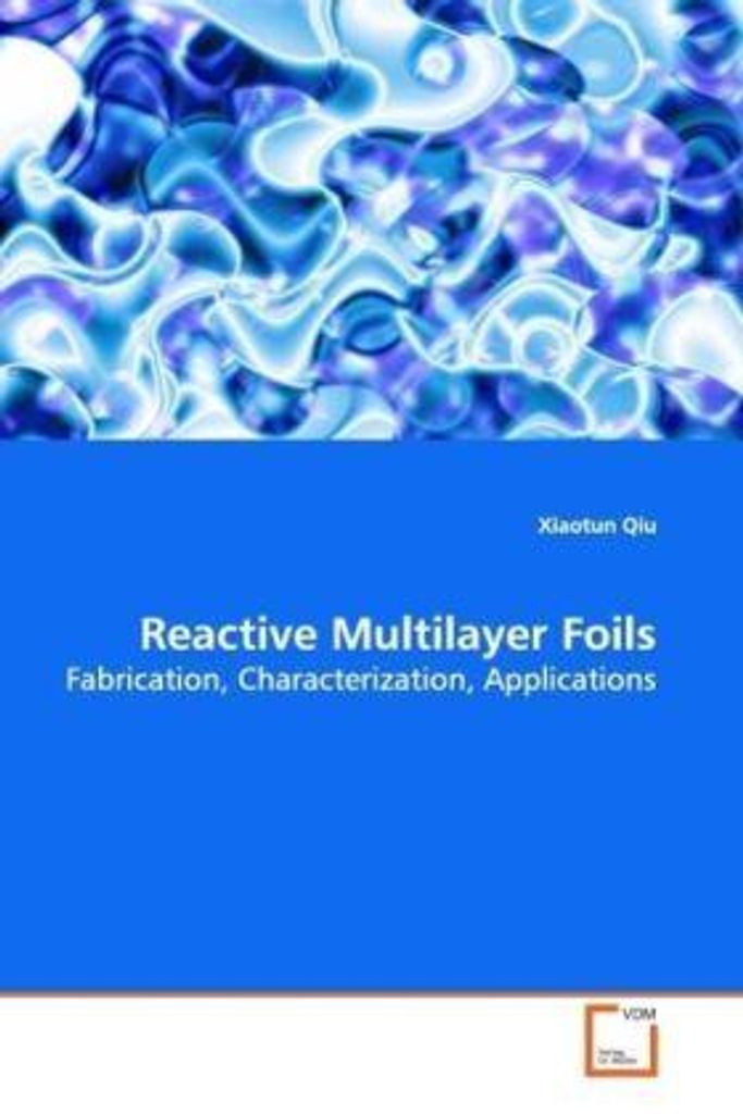Qiu, X: Reactive Multilayer Foils