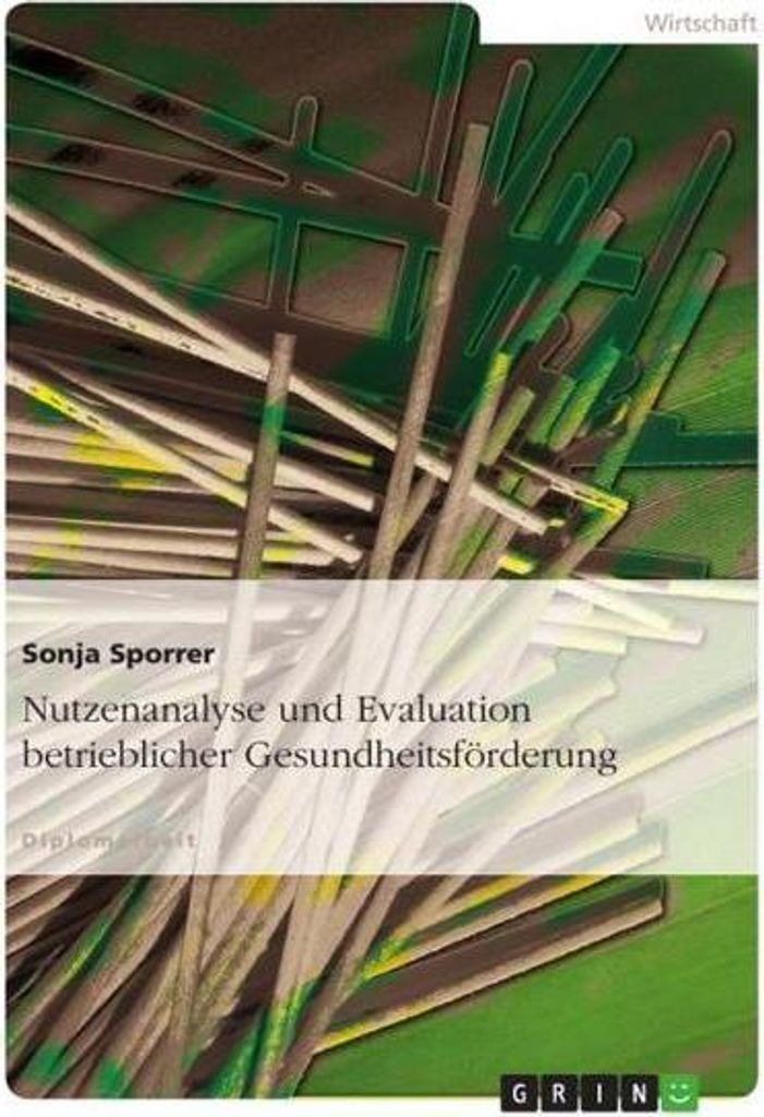 Nutzenanalyse und Evaluation betrieblicher Gesundheitsförderung