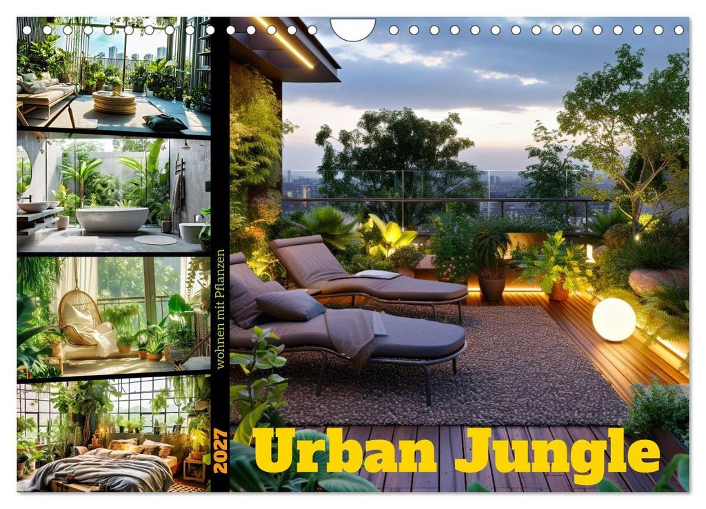 Urban Jungle - wohnen mit Pflanzen (Wandkalender 2027 DIN A4 quer), CALVENDO Monatskalender