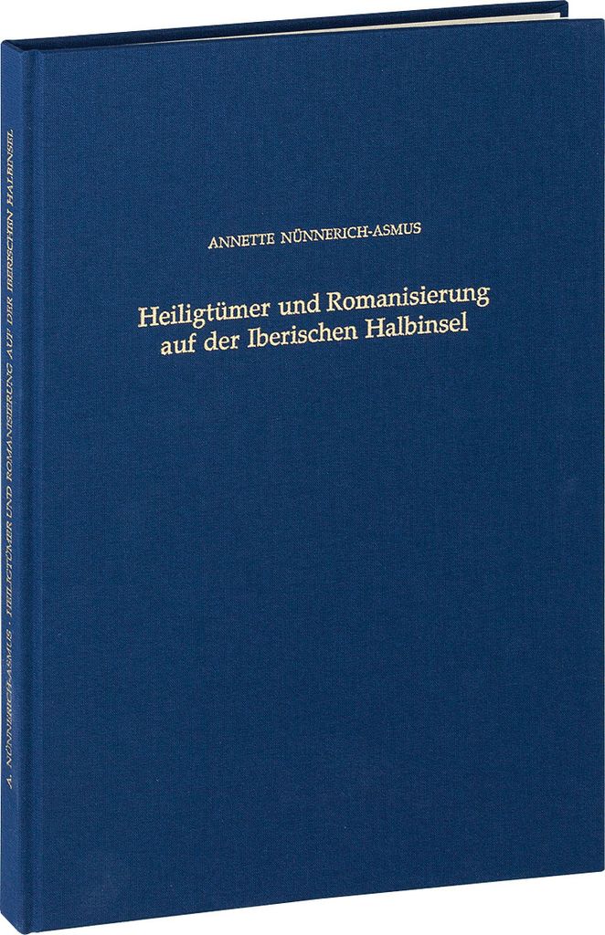 Heiligtümer und Romanisierung auf der Iberischen Halbinsel: Überlegungen zu Religion und kultureller Identität