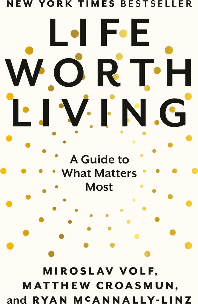 Life Worth Living