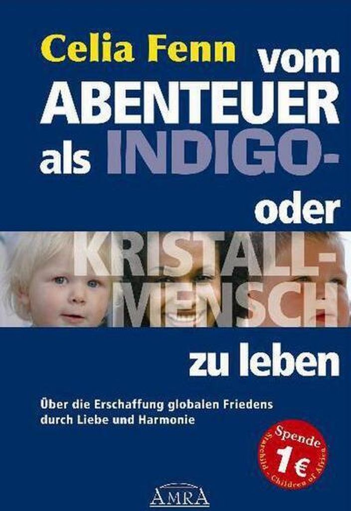 Vom Abenteuer, als Indigo- oder Kristallmensch zu leben