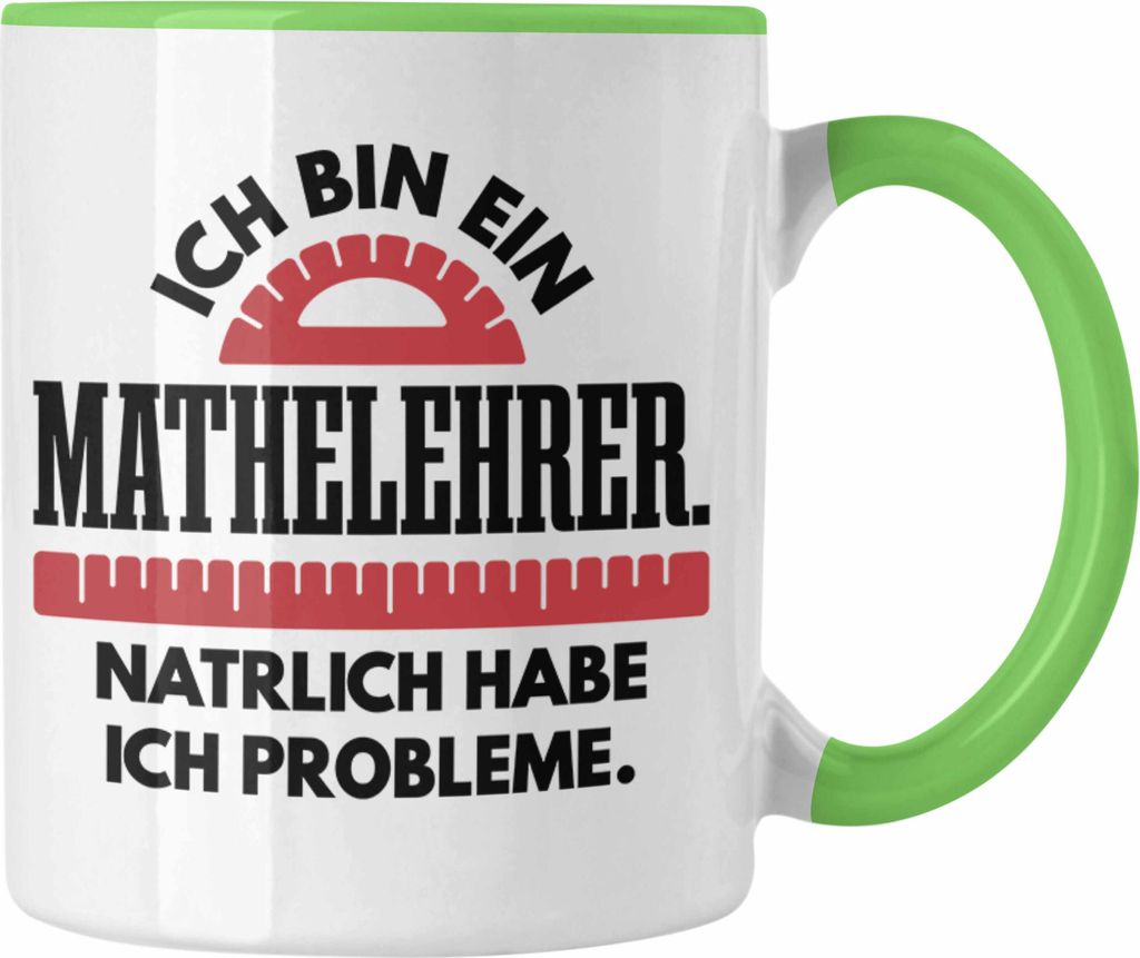 Trendation - Mathelehrer Tasse Mathematiker Tassen mit Spruch Lustig Kaffeetasse Geschenk Mathe Lehrer Sprüche (Grün)