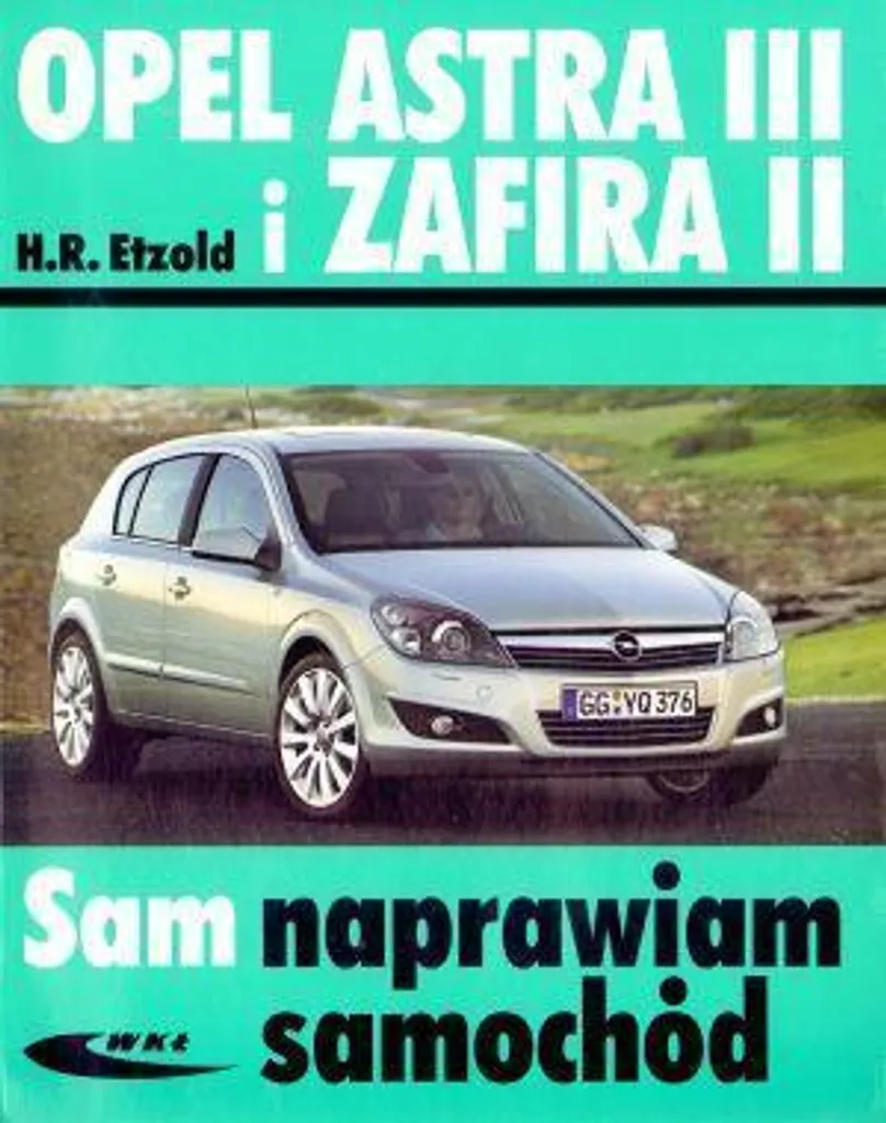 Dépannage Opel Astra III Zafira II 2014 : Revue Technique Solution
